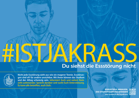 Das Bild zeigt einen jungen Mann, der den Blick nach unten richtet und eine Hand auf sein Schlüsselbein legt. Darüber steht ein Schriftzug, der lautet: #ISTJAKRASS. Du siehst die Essstörung nicht. Nicht jede Essstörung sieht aus wie ein magerer Teenie. Essstörungen sind oft für andere unsichtbar.  Mit ihnen können das Studium und der Alltag schwierig sein. Informiert Euch und nehmt Rücksicht aufeinander. Sprecht darüber und sucht Euch Unterstützung. Es kann alle betreffen, auch Dich.